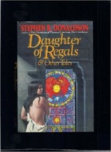 Daughter of Regals : And Other Stories by Stephen R. Donaldson - £7.85 GBP