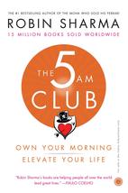 The 5 AM Club: Own Your Morning, Elevate Your Life Paperback – 19 Decemb... - $23.26