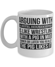 Hotel receptionist Mug, Like Arguing With A Pig in Mud Hotel receptionist  - $14.95