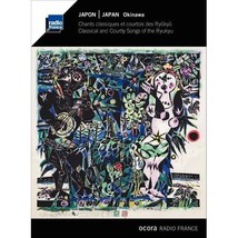 Japan: Okinawa - Classical and Courtly Songs of the Ryukyu  - £16.56 GBP