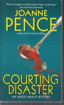 Pence, Joanne - Courting Disaster - An Angie Amalfi Mystery - £2.38 GBP