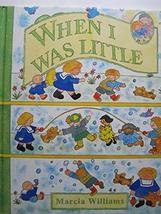  When I was Little Book by Marcia Williams, Hardcover 093997939X, 9780939979394 - £4.35 GBP