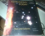 Astronomy Today: Stars and Galaxies: 2 Chaisson, Eric and McMillan, Steve - $3.91