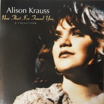 Alison Krauss- Now That I&#39;ve Found You: A Collection (CD1995 Rounder) VG+ 9/10 - £5.81 GBP