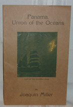 Joaquin Miller Panama, Union Of The Oc EAN S First Edition 1915 Booklet Poem Rare - £38.76 GBP