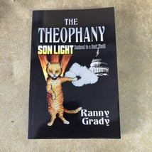 The Theophany: Son-Light restored to a Dark World 9781514332849 AUTOGRAPHED - £31.61 GBP