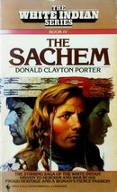 The Sachem (White Indian #4) by Donald Clayton Porter / 1990 Paperback  - £0.88 GBP