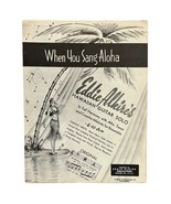 1937 When You Sang Aloha Sheet Music Alkire&#39;s Hawaiian Guitar Solo Vinta... - $27.15 CAD