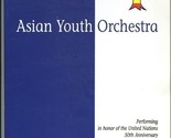 Asian Youth Orchestra Performing at United Nations 50th Anniversary Menuhin - $19.80