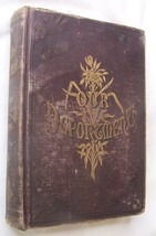 1882 Our Deportment Victorian Social Etiquette Antique Fashion Book Manners - £38.82 GBP