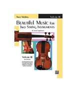 Beautiful Music for Two String Instruments: Two Violins: Vol 3 Applebaum... - $13.00