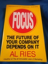Focus: The Future of Your Company Depends on It by Al Ries - £7.86 GBP