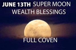 June 13-14TH Strawberry Super Moon High Wealth Blessings Magick Witch Cassia4 - £79.65 GBP