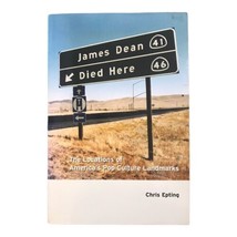 Signed James Dean Died Here Locations Pop Culture Landmarks Chris Epting Book PB - £18.68 GBP