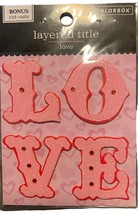 Colorbok Layered Title LOVE Letters Marriage Anniversary Scrapbook Stick... - £3.15 GBP