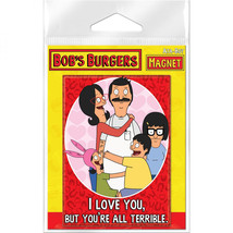 Bob&#39;s Burgers I Love You, But You&#39;re All Terrible Magnet Multi-Color - £10.37 GBP