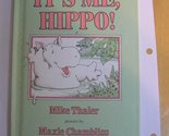 It&#39;s Me, Hippo Thaler, Mike - $2.93