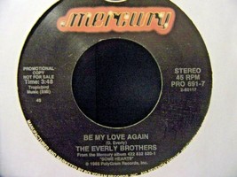 The Everly Brothers-Be My Love Again-45rpm-1988-NM  *Promo - £2.35 GBP