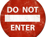 Do Not Enter Vintage 42&quot; Diameter Metal Sign - £274.06 GBP