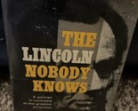 Lincoln Nobody Knows Richard Current. 1st Edition, 1958. HC/DJ Library Copy - $14.84
