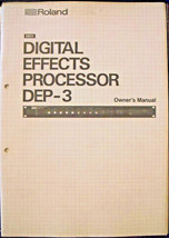 Roland DEP-3 Midi Digital Effects Processor Rack Unit Original Owner&#39;s Manual - £23.34 GBP