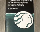 Therapeutic Dimensions of Autobiography in Creative W... by Celia Hunt P... - £2.19 GBP