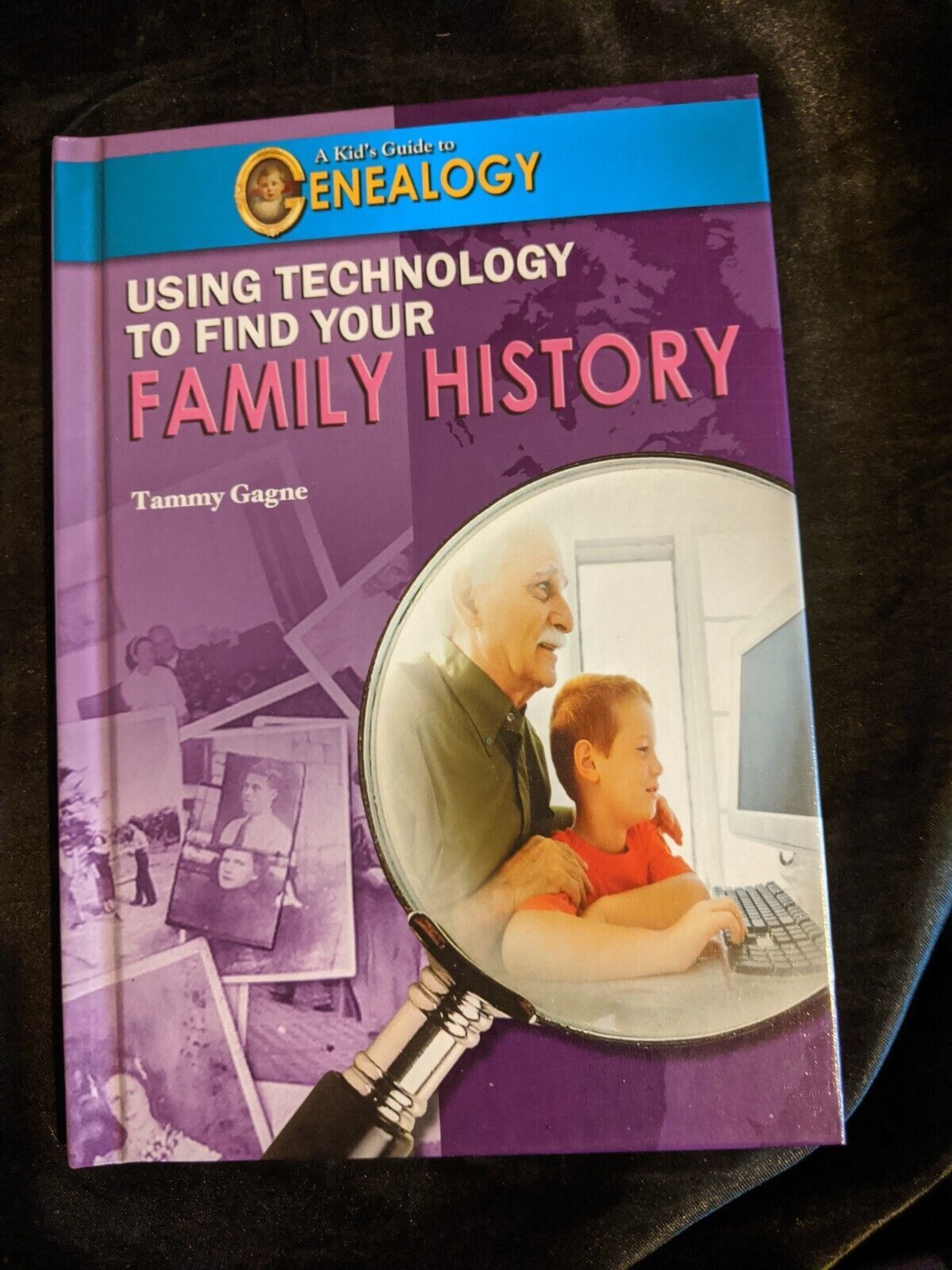 Using Technology to Find Your Family History by Tammy Gagne - $5.93