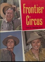 Frontier Circus 1961-UK printing-Chill Wills-John Derek-TV series-FN - $61.11