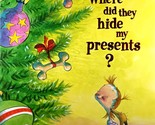 Where Did They Hide My Presents? Silly Dilly Christmas Songs by Alan Kat... - £4.49 GBP