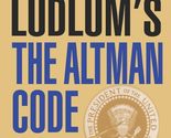 Robert Ludlum&#39;s The Altman Code: A Covert-One Novel Lynds, Gayle - $2.93