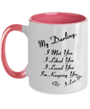 Darling Mugs. I Met You I Liked You I Loved You. Pink-2T-Mug  - £14.34 GBP
