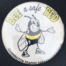 Bee A Safe Ped Vintage Pin Button Safety Bee Washington Traffic Commission - $14.34