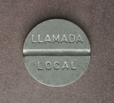 Vintage LLAMADA LOCAL, IETEL Telephone Token - $4.89