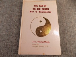 The Tao of Tai-Chi Chuan: Way to Rejuvenation Martial Arts Illustrated - £26.57 GBP