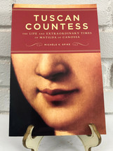 Tuscan Countess: The Life and Extraordinary Times by Michele K. Spike (2004, TrP - £11.71 GBP