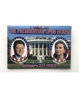 I Was At The Presidential Open House Hillary &amp; Bill Clinton Button Pin 1993 - £9.48 GBP