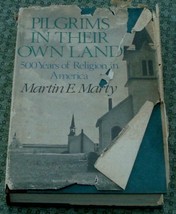 Pilgrims In Their Own Land 500 Years of Religion in America Martin E. Ma... - £7.77 GBP