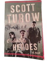 Ordinary Heroes Scott Turow - £5.33 GBP