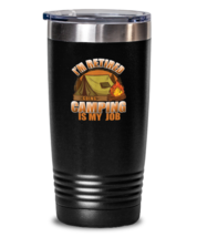20 oz Tumbler Stainless Steel Insulated Funny i&#39;m retired camping Is My Job  - £25.82 GBP