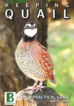 Keeping Quail a Practical Guide (Katie Thear) New Book BLPJ - £6.90 GBP