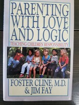Parenting with Love and Logic : Teaching Children Responsibility - £3.73 GBP