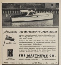 1949 Print Ad Matthews &quot;40&quot; Sport Cruiser Boats Made in Port Clinton,Ohio - $14.38