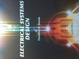 Electrical Systems Design [Paperback] Theodor R. Bosela - $39.15