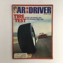 Car and Driver Magazine June 1973 Tire Test of Performance Street Tires - £7.43 GBP