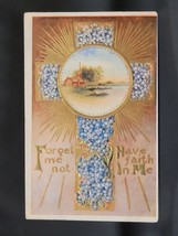 Forget me not Have faith In Me Religious 1915 - 1930  Postcard Embossed  - £4.25 GBP