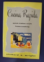 Vintage 1994 Cucina Rapida Italian-Style Cookbook Recipes Cook Book Home Cooking - £11.58 GBP
