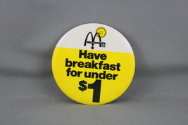 Vintage McDonalds Pin - Have Breakfast for Under 1 - Celluloid Pin  - $15.00