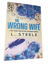 The Wrong Wife: A Best Friend&#39;s Brother Fake Relationship Roman... by St... - $14.73