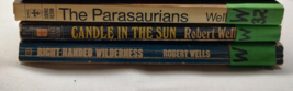 Robert Wells 3 Book Lot Candle Sun  Wilderness Parasaurians Paperback OOP BIN - £12.50 GBP