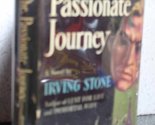 The Passionate Journey by Irving Stone Hardback 1949 [Hardcover] Stone, ... - $2.93